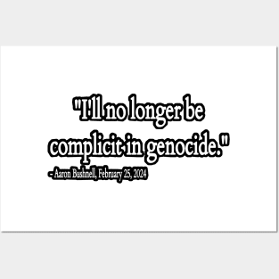 I'll No Longer Be Complicit In Genocide ~ Aaron Bushnell , February 25, 2024 - Back Posters and Art